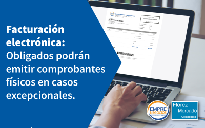 Facturación electrónica: Emisores designados podrán emitir comprobantes físicos en casos excepcionales.